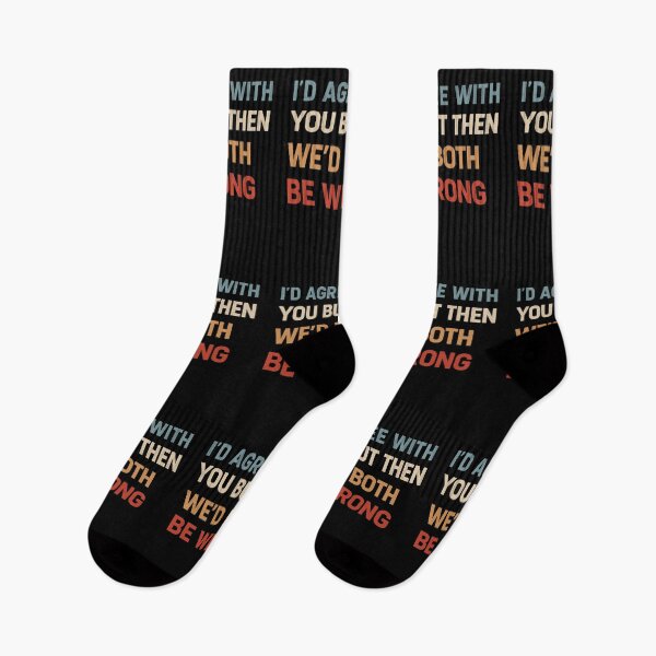 Item preview, I Could Agree With You But Then We Could Both Be Wrong  designed and sold by gear-posters.