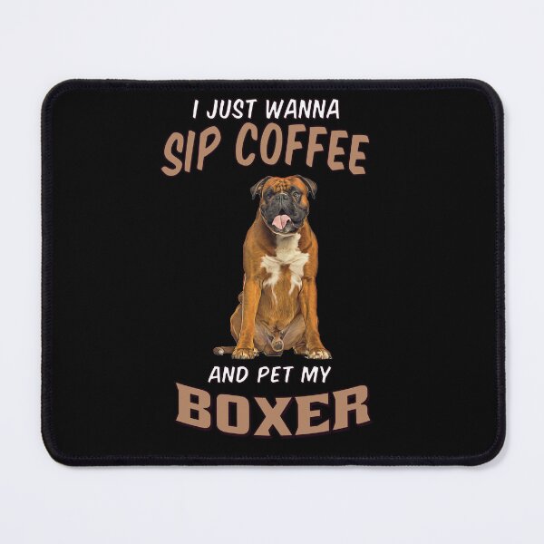 Item preview, Dog Owner Art I Just Wanna Sip Coffee And Pet My Boxer designed and sold by fantasticdesign.