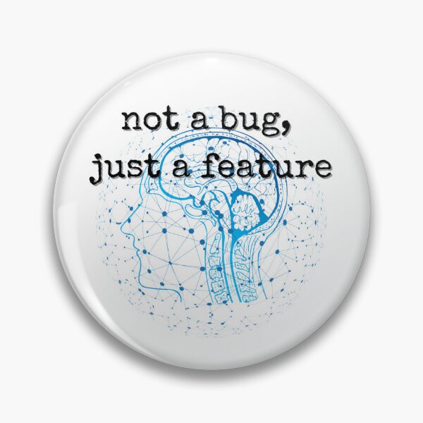 Item preview, Not a Bug Just a Feature | Neurodiversity Pride Quote designed and sold by YvkafromPoland.
