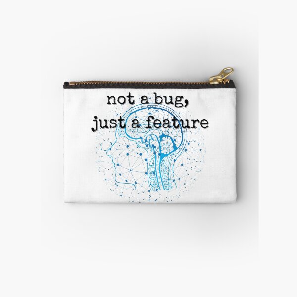 Item preview, Not a Bug Just a Feature | Neurodiversity Pride Quote designed and sold by YvkafromPoland.