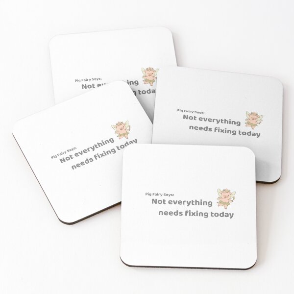 Item preview, Pig Fairy Says - Not everything needs fixing today designed and sold by PigFairySays.