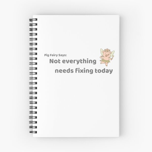 Item preview, Pig Fairy Says - Not everything needs fixing today designed and sold by PigFairySays.