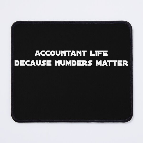 Item preview, Accountant Life – Because Numbers Matter Apparel for CPAs & Finance Pros designed and sold by EverStrive.