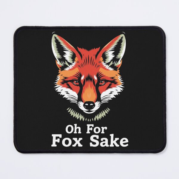 Item preview, Oh For Fox Sake – Funny Fox Pun Quote Design designed and sold by Sparkofart07.