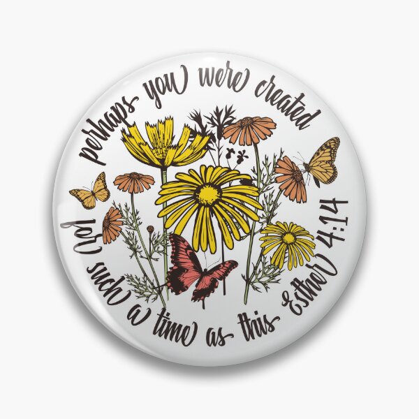 Item preview, Esther 4:14 Perhaps you were created for such a time as this Bible Scripture designed and sold by sjohnson70.