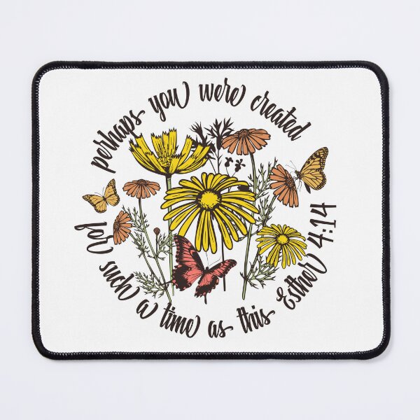 Item preview, Esther 4:14 Perhaps you were created for such a time as this Bible Scripture designed and sold by sjohnson70.