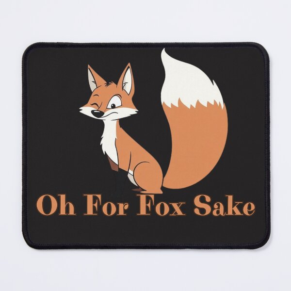 Item preview, Oh For Fox Sake – Funny Fox Pun Quote Design designed and sold by Sparkofart07.