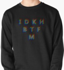 I Don't Know How But They Found Me - RGB Letters Pullover