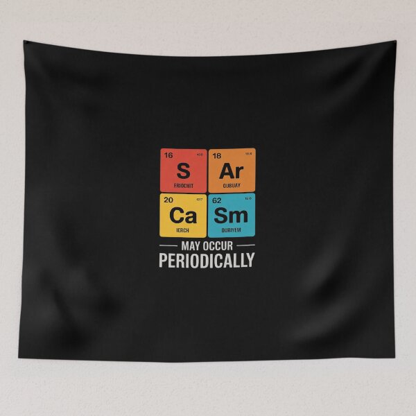 Item preview, Chemistry Sarcasm May Occur Periodically Periodic Table designed and sold by DigitaldeligArt.