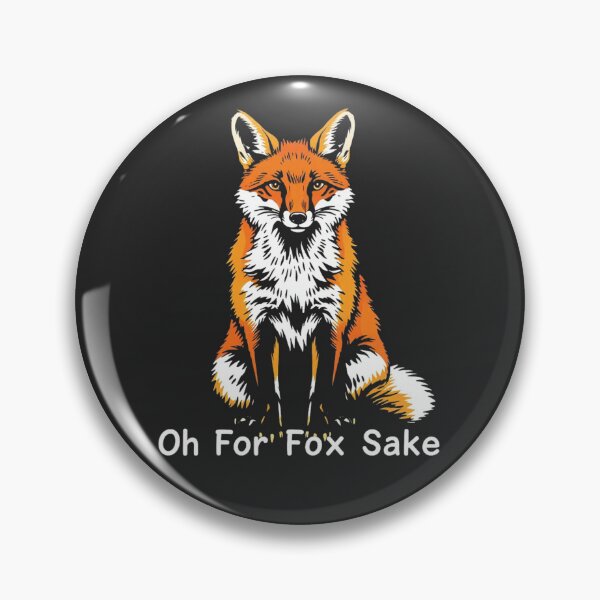 Item preview, Oh For Fox Sake – Funny Fox Pun Quote Design designed and sold by Sparkofart07.