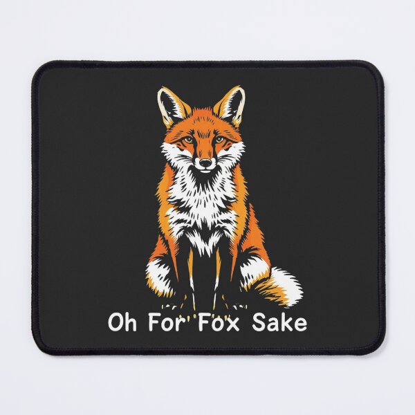 Item preview, Oh For Fox Sake – Funny Fox Pun Quote Design designed and sold by Sparkofart07.