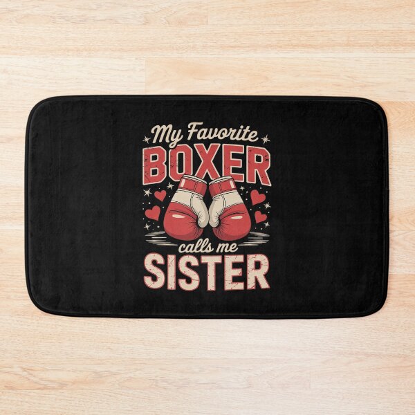 Item preview, My Favorite Boxer Calls Me Sister Boxing Sister Boxing Sis designed and sold by angolinnArt.