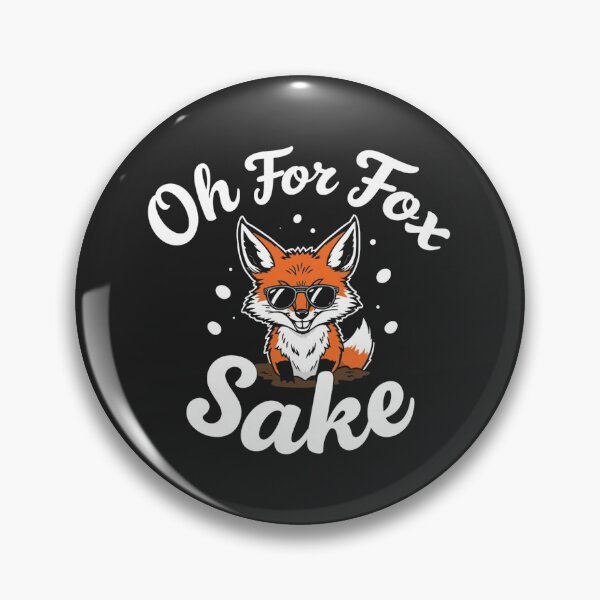 Item preview, Oh For Fox Sake – Funny Fox Pun Quote Design designed and sold by Sparkofart07.