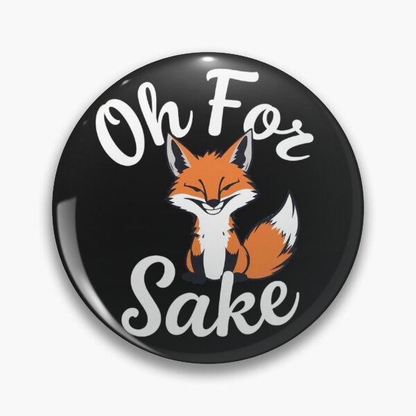 Item preview, Oh For Fox Sake – Funny Fox Pun Quote Design designed and sold by Sparkofart07.