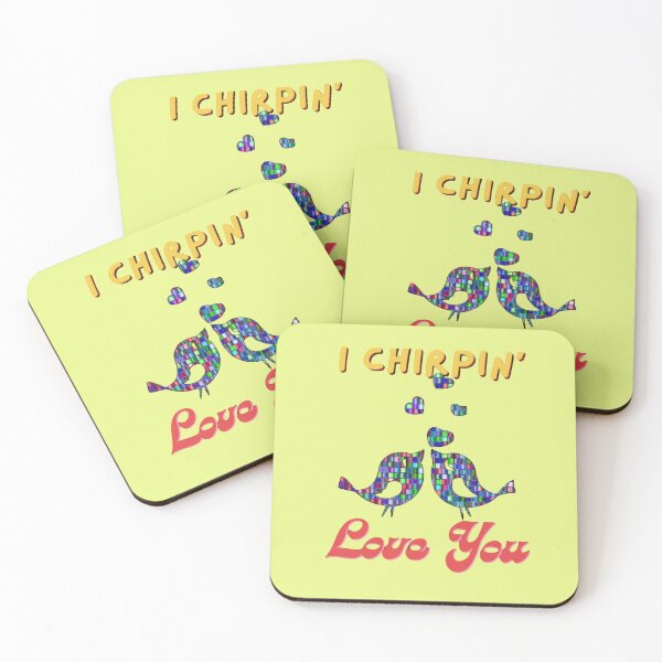Item preview, I Chirpin' Love you  designed and sold by Lovemountain.