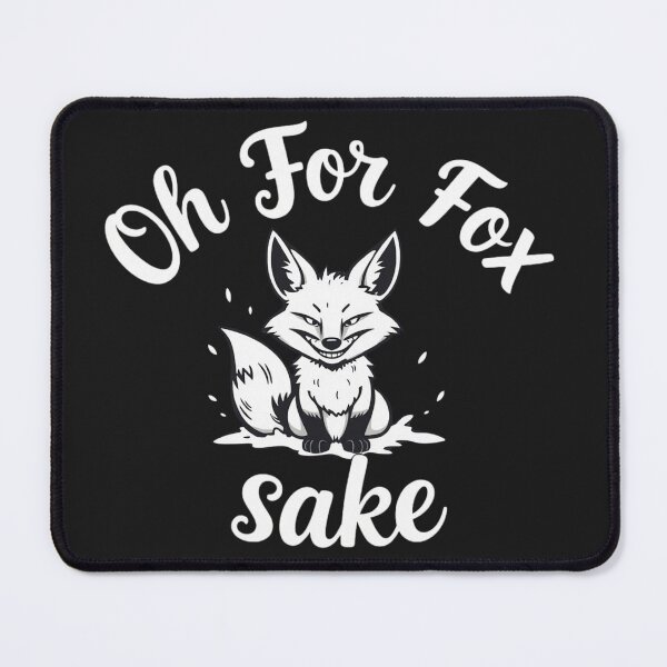 Item preview, Oh For Fox Sake – Funny Fox Pun Quote Design designed and sold by Sparkofart07.