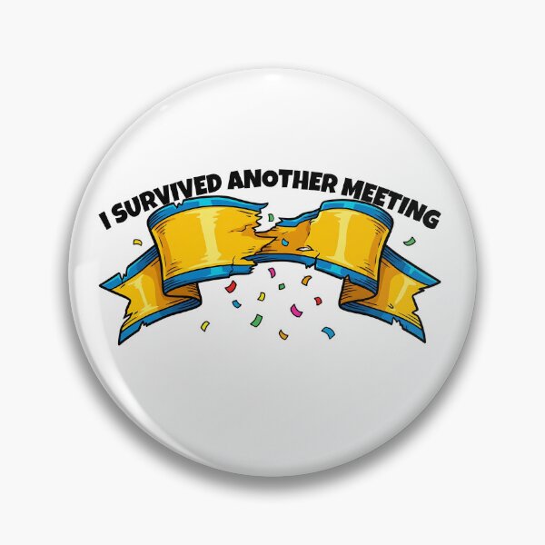 Item preview, I Survived Another Meeting - Funny Award Ribbon Sticker designed and sold by brandByLea.