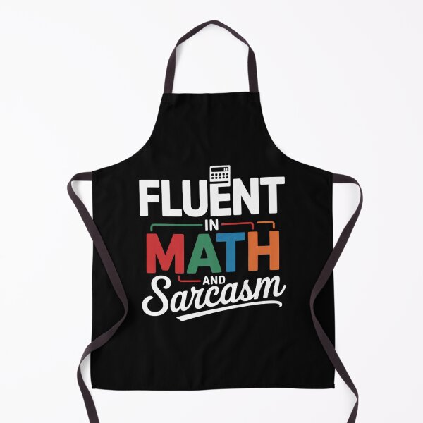 Item preview, Fluent in Math and Sarcasm Math Teacher 4 designed and sold by DigitaldeligArt.