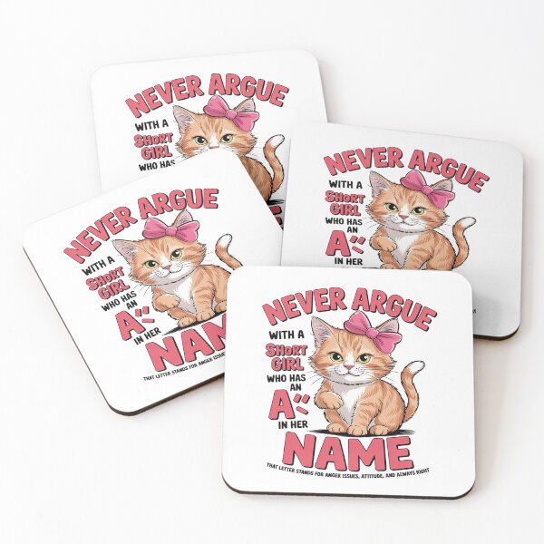 Item preview, Never Argue with A Short Girl Who Has an A in Her Name Cat designed and sold by MarkLeedsArt.