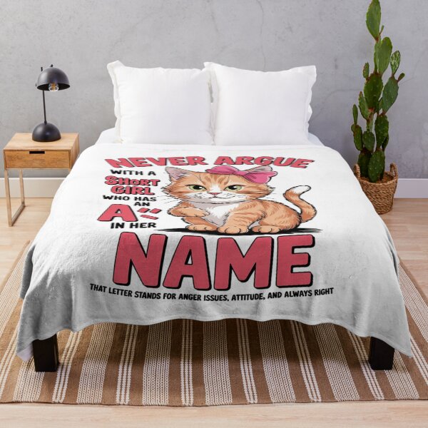 Item preview, Never Argue with A Short Girl Who Has an A in Her Name Cat designed and sold by MarkLeedsArt.