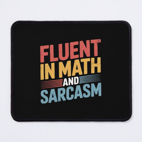 Item preview, Fluent in Math and Sarcasm Math Teacher Appreciation  designed and sold by DigitaldeligArt.