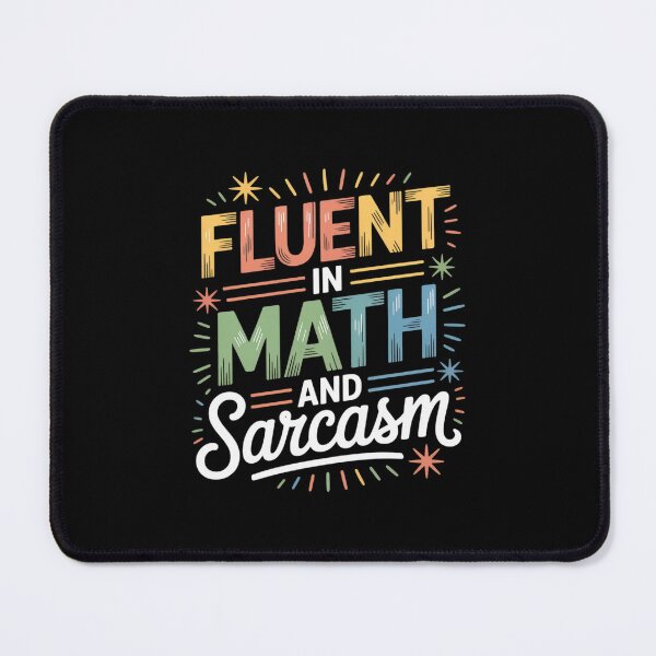 Item preview, Fluent In Math And Sarcasm Math Teacher Appreciation designed and sold by DigitaldeligArt.