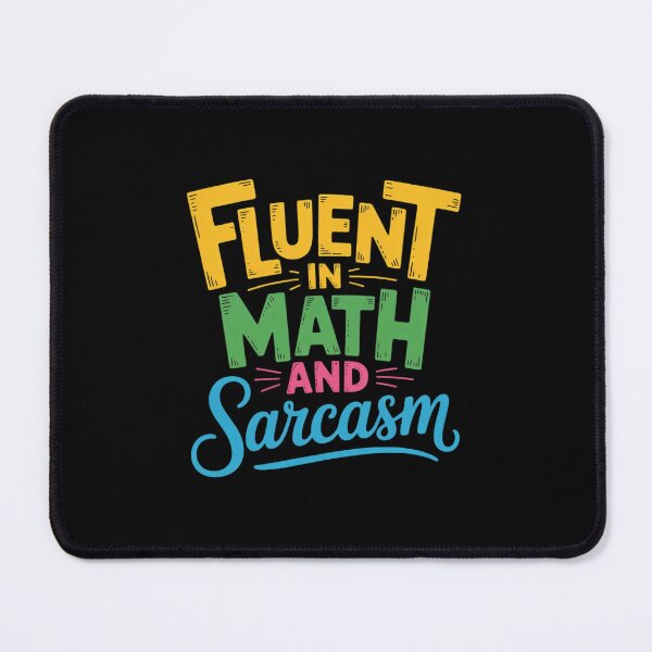 Item preview, Fluent In Math And Sarcasm Math Teacher Appreciation3 designed and sold by DigitaldeligArt.
