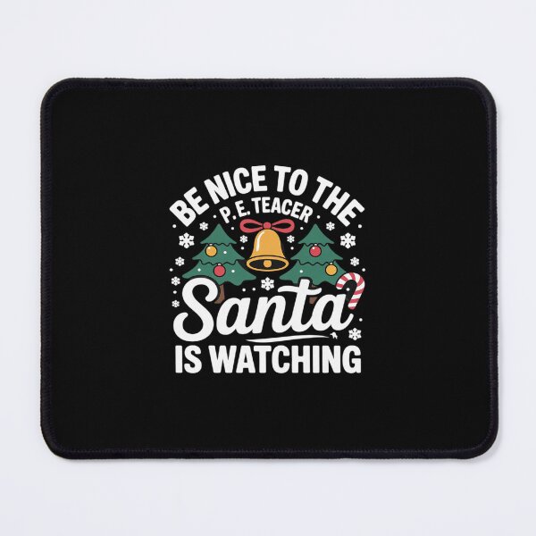 Item preview, Nice To The Physical Education P. E Teacher Christmas designed and sold by MarkLeedsArt.