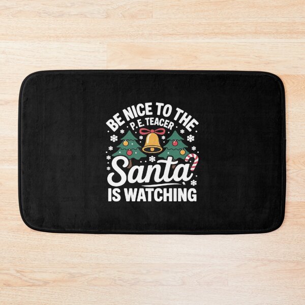 Item preview, Nice To The Physical Education P. E Teacher Christmas designed and sold by MarkLeedsArt.