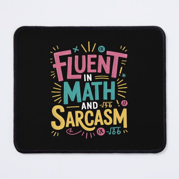 Item preview, Fluent in Math and Sarcasm Math Teacher Appreciation9 designed and sold by DigitaldeligArt.