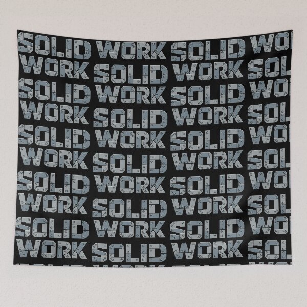 Item preview, Solid Work Industrial Steel Typography Design designed and sold by TeeTimeTreasure.