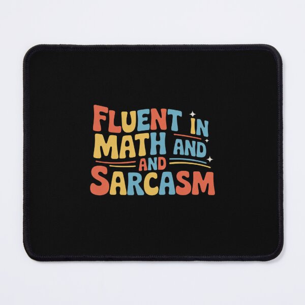 Item preview, Fluent in Math and Sarcasm Math Teacher Appreciation32 designed and sold by DigitaldeligArt.
