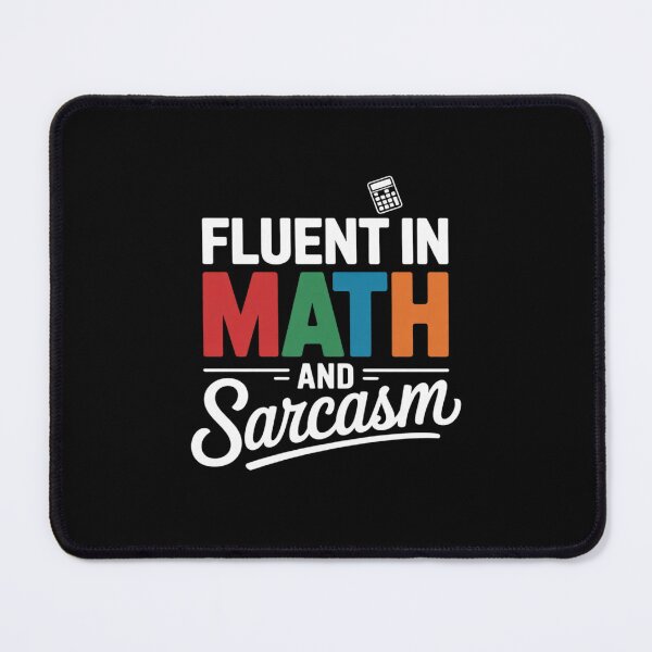 Item preview, Fluent in Math and Sarcasm  Math Teacher01 designed and sold by DigitaldeligArt.
