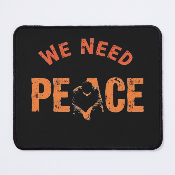 Item preview, We Need Peace – Unity and Kindness Message Design designed and sold by Sparkofart07.