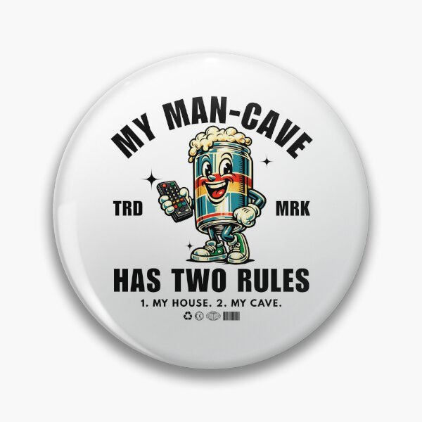 Item preview, My man-cave have two rules, 1. my house. 2.my cave designed and sold by Peerless-Prime.