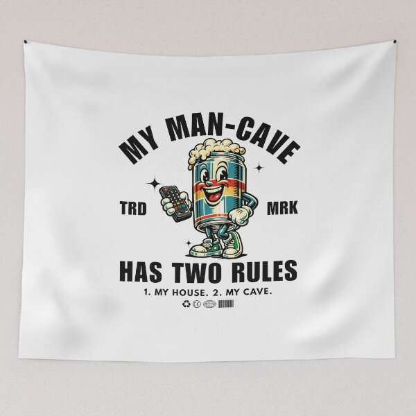 Item preview, My man-cave have two rules, 1. my house. 2.my cave designed and sold by Peerless-Prime.