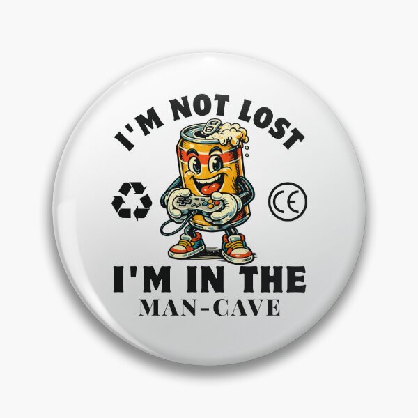 Item preview, I'm not lost, I'm in the man-cave designed and sold by Peerless-Prime.