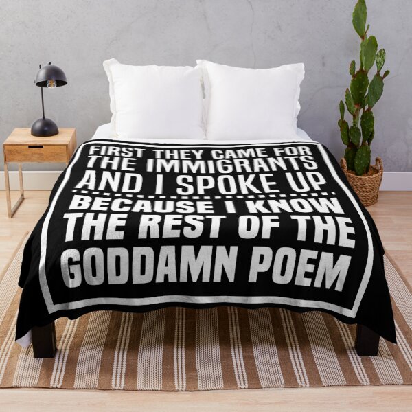 Item preview, First They Came For The Immigrants designed and sold by kjanedesigns.