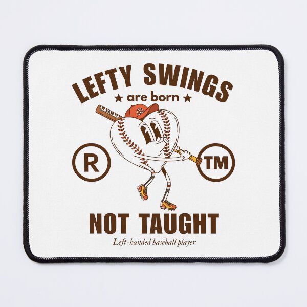 Item preview, Left-handed : lefty swings are born not taught designed and sold by Peerless-Prime.
