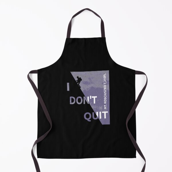 Item preview, Kosciuszko mountain hiker, climber, I don't quit  designed and sold by MiFree.