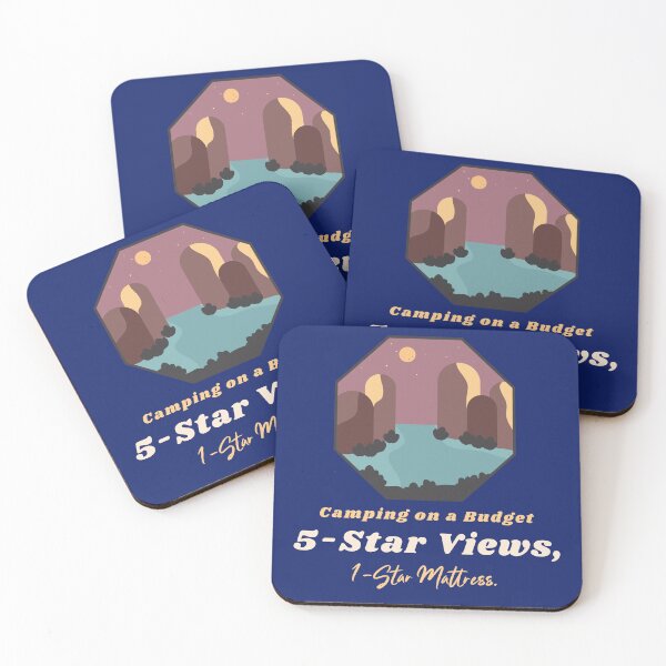 Item preview, Camping On A Budget 5-Star Views, 1-Star Mattress designed and sold by Zoaluxe.