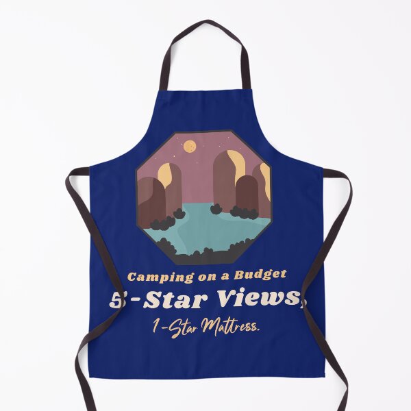 Item preview, Camping On A Budget 5-Star Views, 1-Star Mattress designed and sold by Zoaluxe.