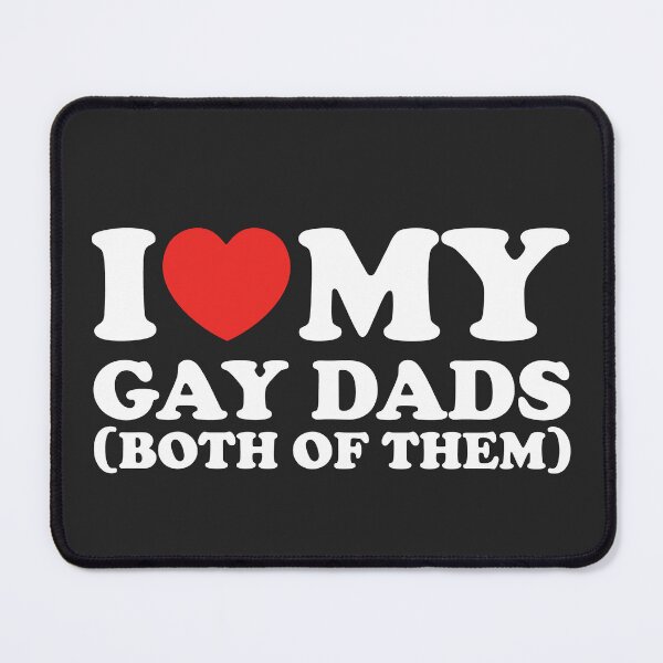 Item preview, I Love My Gay Dads designed and sold by shitpostee.