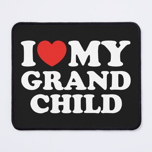 Item preview, I Love My Grandchild designed and sold by shitpostee.