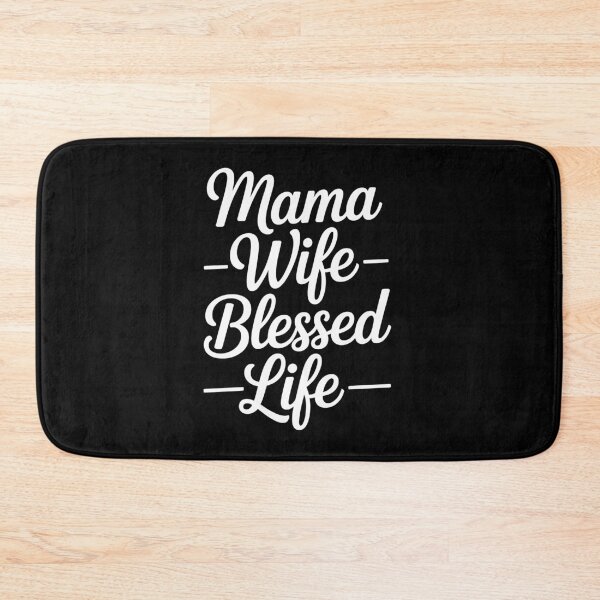 Item preview, Mama Wife Blessed Life  designed and sold by jkrphoto.