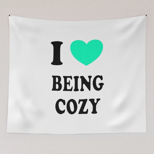 Item preview, I love being cozy designed and sold by Inspirationmotivation.