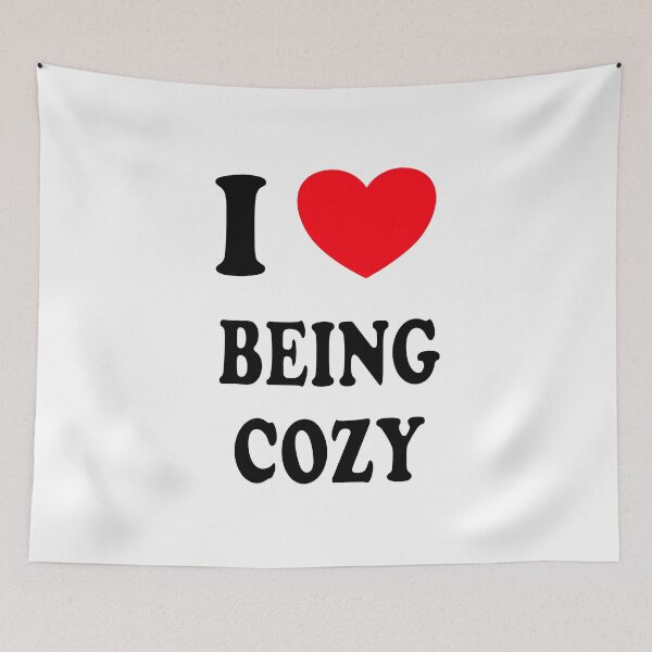 Item preview, I love being cozy designed and sold by Inspirationmotivation.