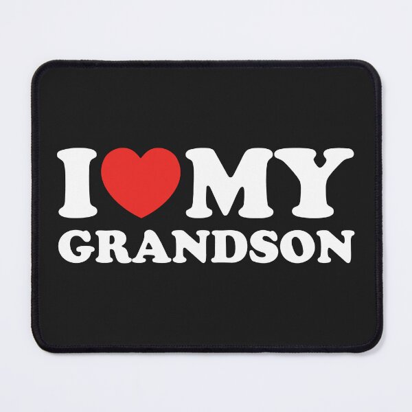 Item preview, I Love My Grandson designed and sold by shitpostee.