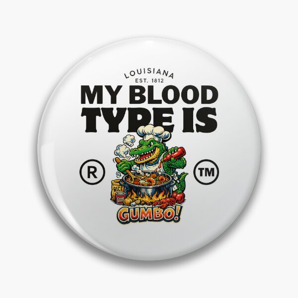 Item preview, Louisiana : my blood type is gumbo designed and sold by Peerless-Prime.