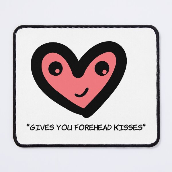 Item preview, Gives you forehead kisses designed and sold by Ally Designs.